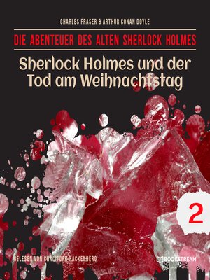 cover image of Sherlock Holmes und der Tod am Weihnachtstag--Die Abenteuer des alten Sherlock Holmes, Folge 2